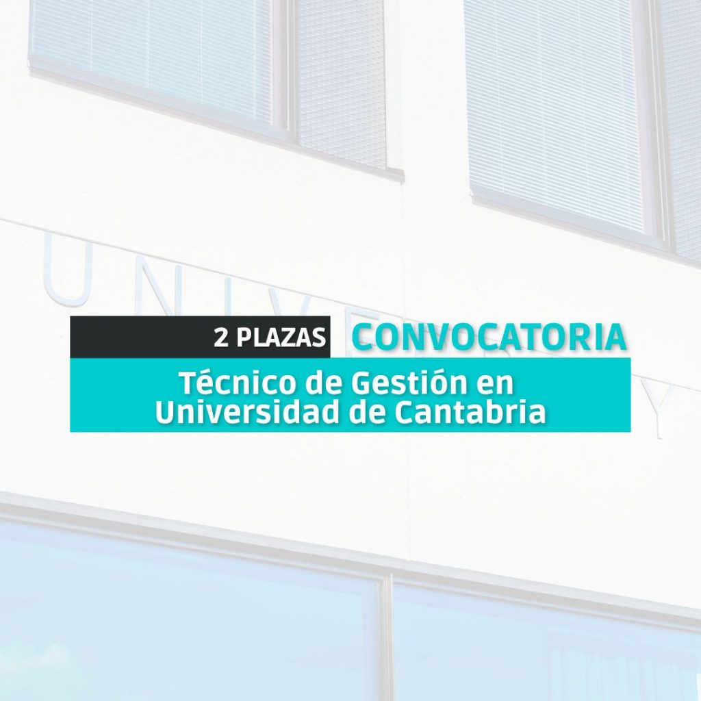 Convocatoria Técnico de Gestión en Universidad de Cantabria Portal Opositor